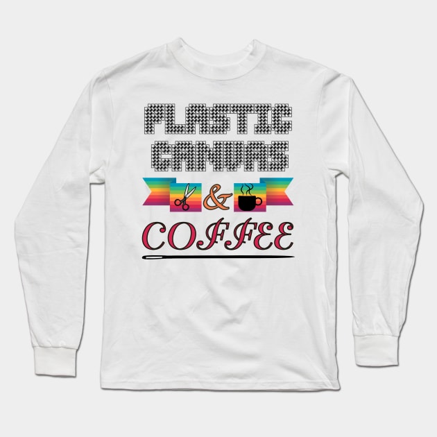 Plastic Canvas & Coffee | Stitching Needlepoint Hobbyist Long Sleeve T-Shirt by DancingDolphinCrafts